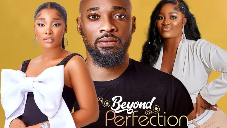 BEYOND PERFECTION (2024) | Download Nollywood Movie