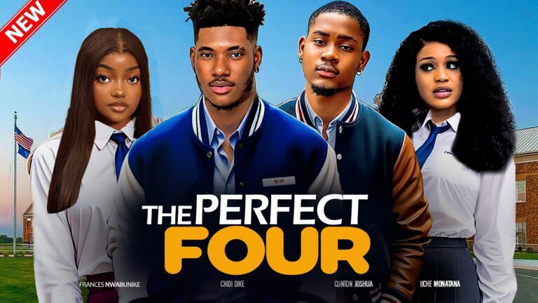 The Perfect Four (2024) | Download Nollywood Movie