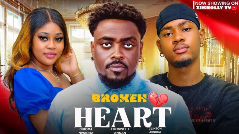 BROKEN HEART (2024) | Download Nollywood Movie