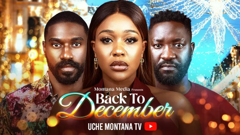 BACK TO DECEMBER (2024) | Download Nollywood Movie