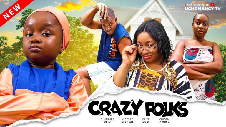 CRAZY FOLKS (2024) | Download Nollywood Movie