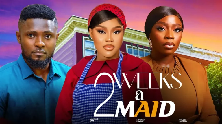 2 WEEKS A MAID (2024) | Download Nollywood Movie