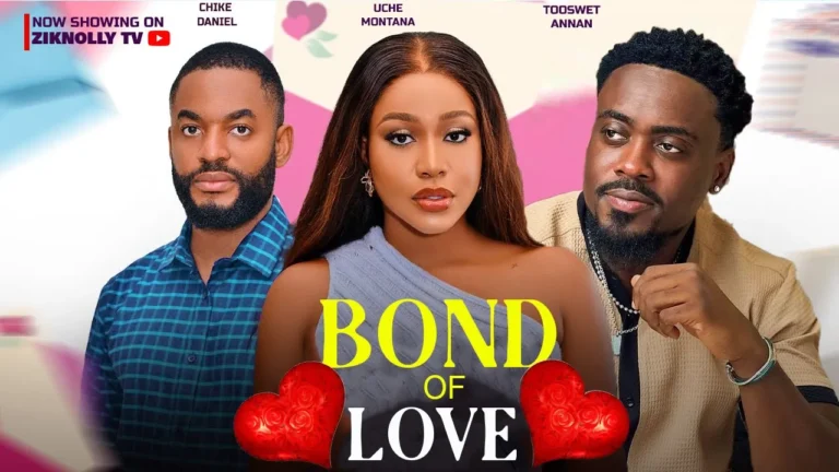 BOND OF LOVE (2024) | Download Nollywood Movie