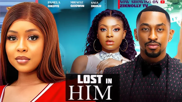 LOST IN HIM (2024) | Download Nollywood Movie