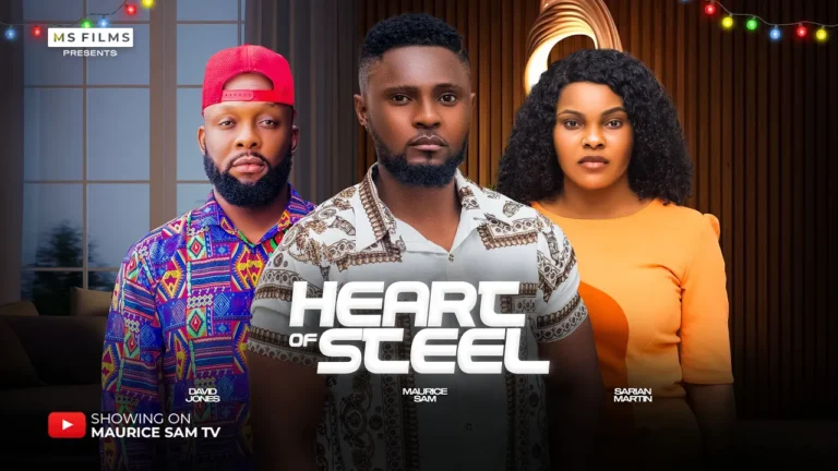 HEART OF STEEL (2024) | Download Nollywood Movie