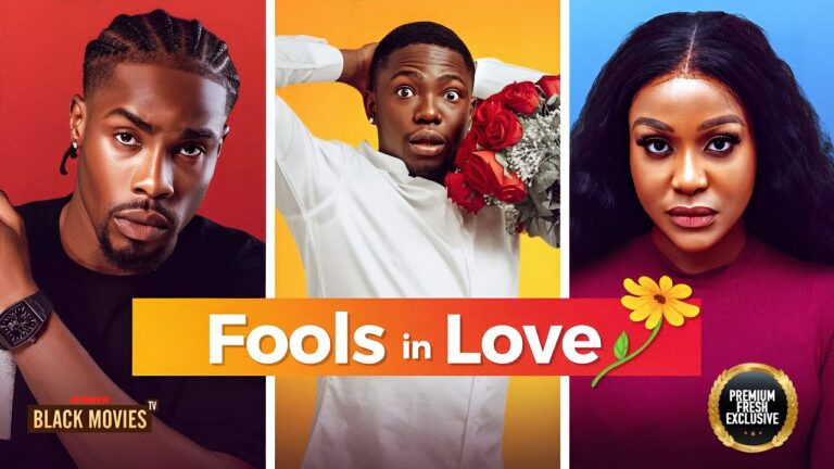 FOOLS IN LOVE (2025) | Download Nollywood Movie