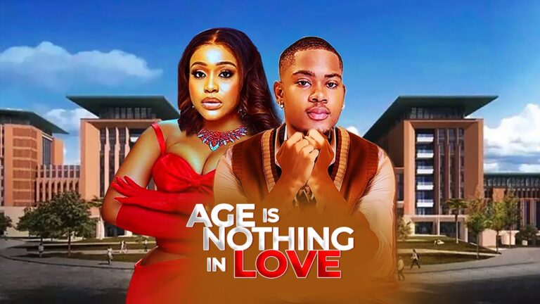AGE IS NOTHING IN LOVE (2025) | Download Nollywood Movie