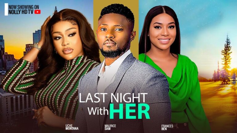 LAST NIGHT WITH HER (2025) | Download Nollywood Movie