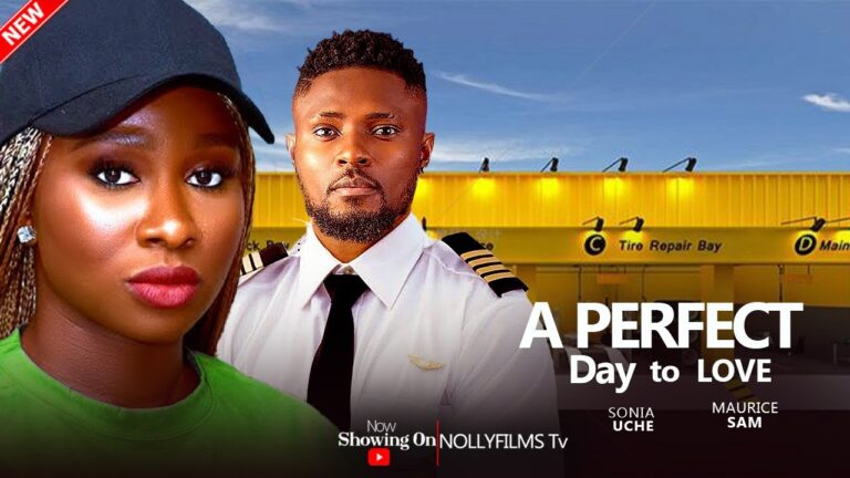 A PERFECT DAY TO LOVE (2025) | Download Nollywood Movie