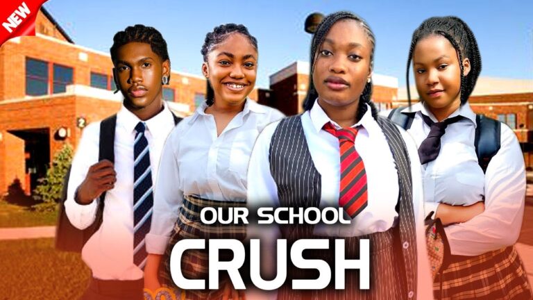 Our School Crush (2025) | Download Nollywood Movie