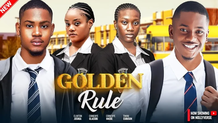 GOLDEN RULE (2025) | Download Nollywood Movie