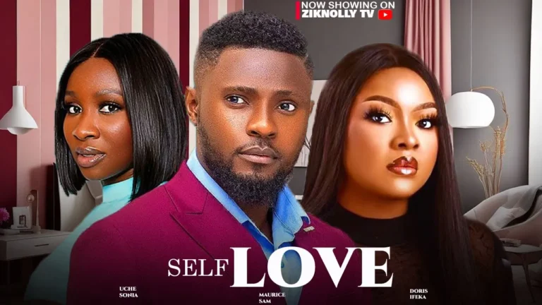 SELF LOVE (2025) | Download Nollywood Movie