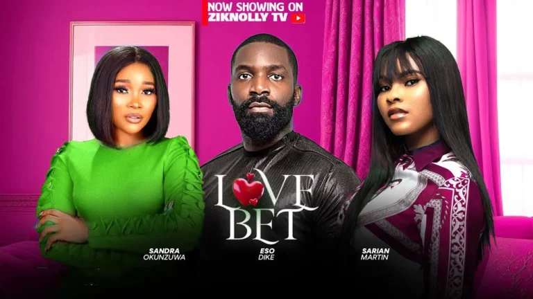 LOVE BET (2025) | Download Nollywood Movie