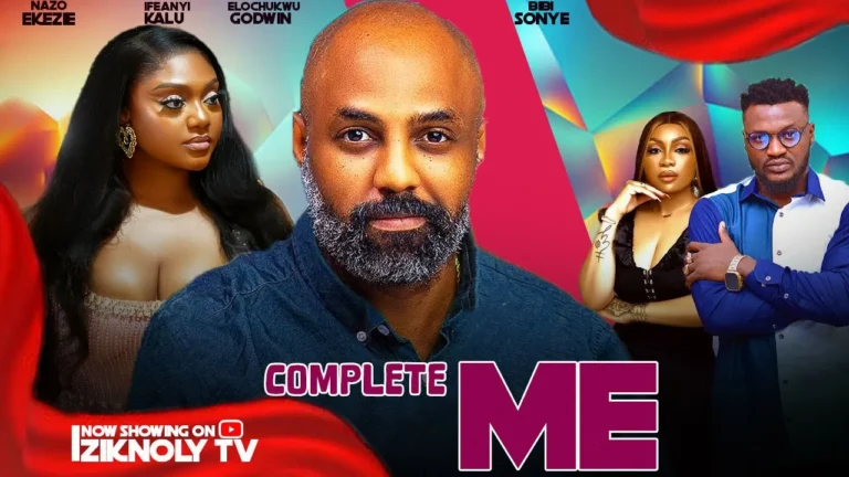 COMPLETE ME (2025) | Download Nollywood Movie
