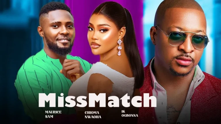 MISS MATCH (2025) | Download Nollywood Movie