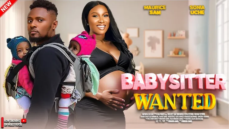 BABYSITTER WANTED (2025) | Download Nollywood Movie
