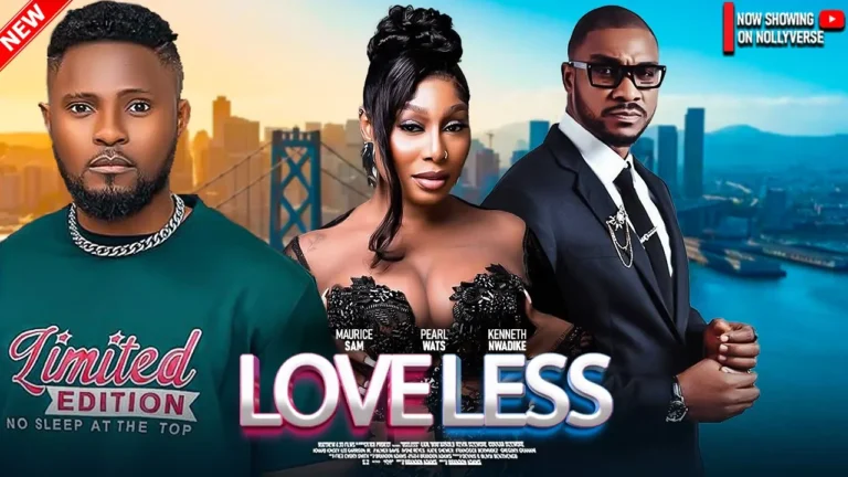 LOVELESS (2025) | Download Nollywood Movie