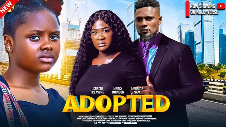 ADOPTED (2025) | Download Nollywood Movie