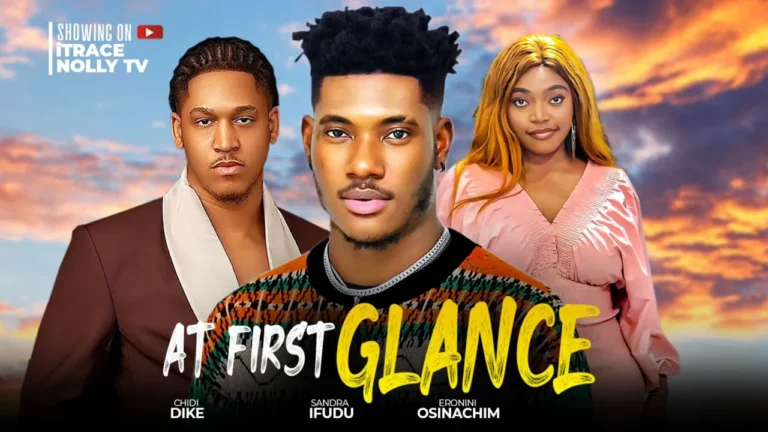 AT FIRST GLANCE (2025) | Download Nollywood Movie