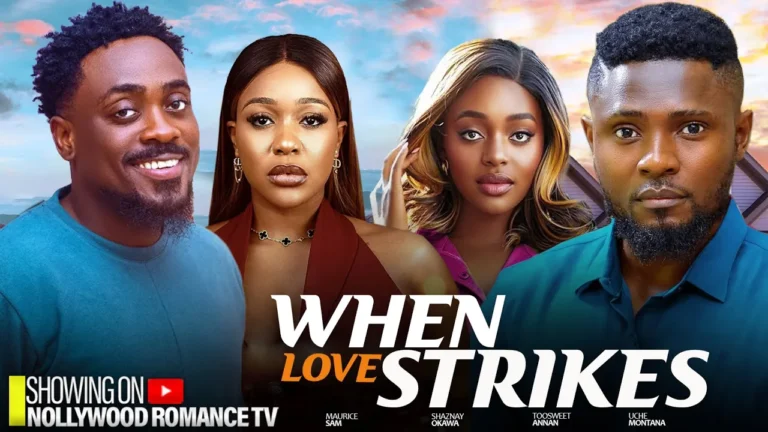 WHEN LOVE STRIKES (2025) | Download Nollywood Movie