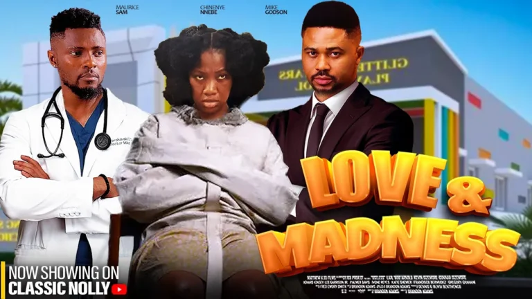 LOVE AND MADNESS (2025) | Download Nollywood Movie