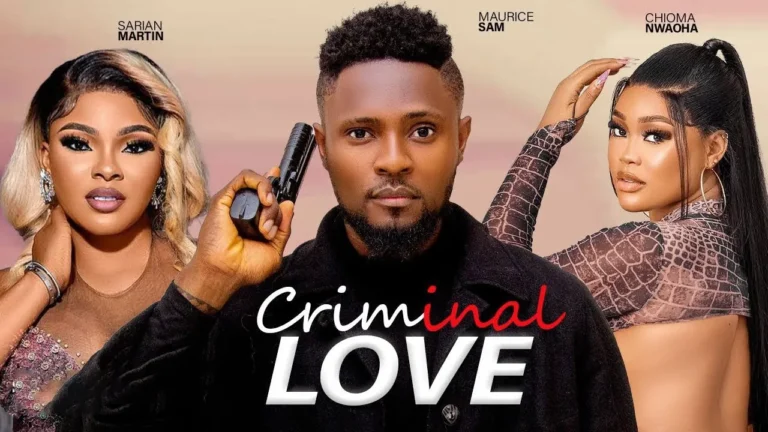 CRIMINAL LOVE (2025) | Download Nollywood Movie