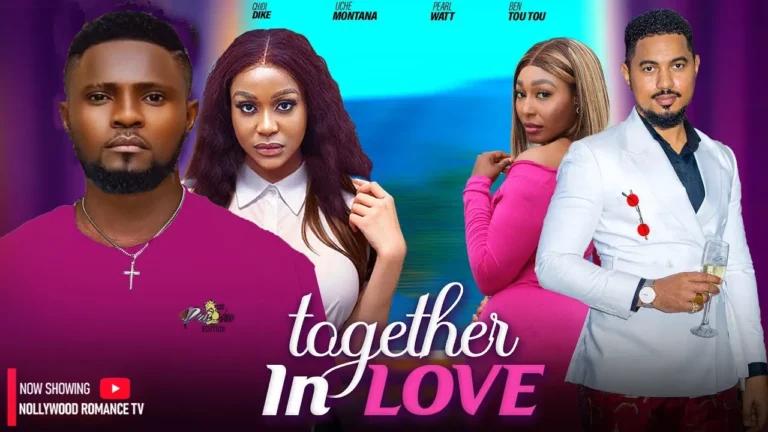 WE’RE IN THIS LOVE TOGETHER (2025) | Download Nollywood Movie