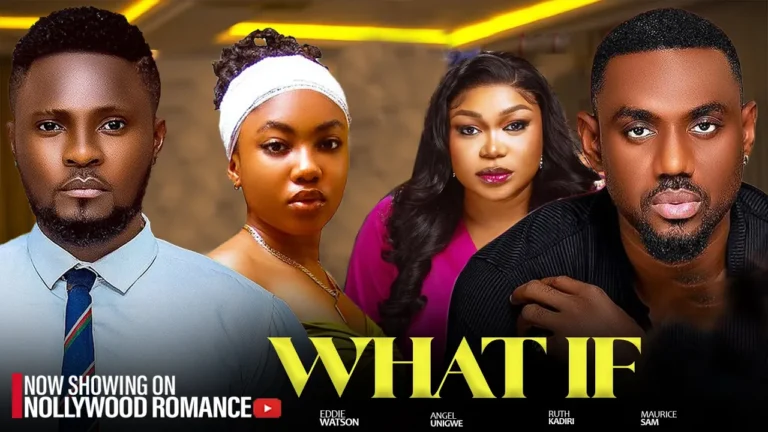WHAT IF (2025) | Download Nollywood Movie
