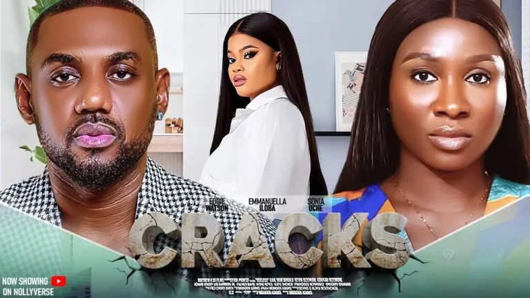 CRACKS (2025) | Download Nollywood Movie