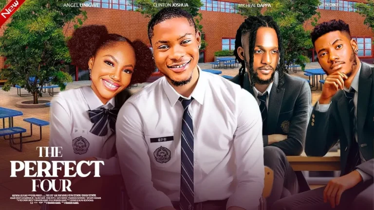 THE PERFECT FOUR (2025) | Download Nollywood Movie