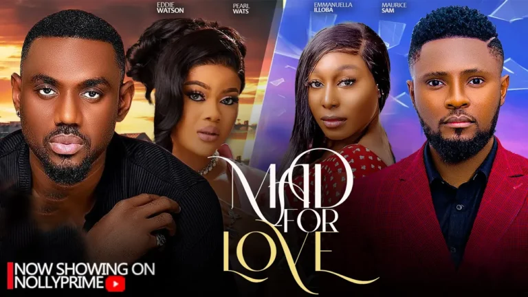 MAD FOR LOVE (2025) | Download Nollywood Movie