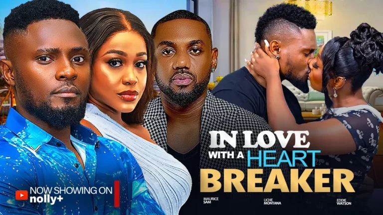 TO LOVE A HEARTBREAKER (2025) | Download Nollywood Movie