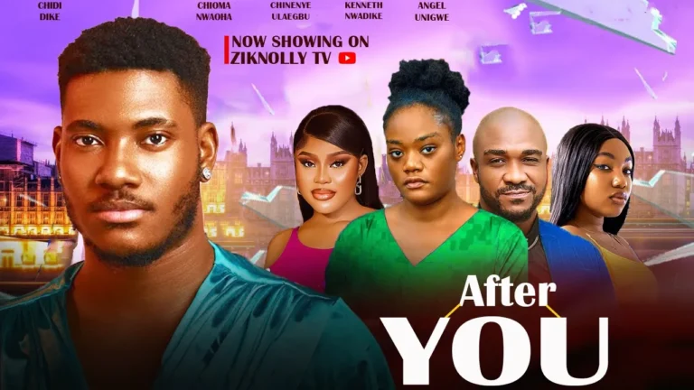 AFTER YOU (2025) | Download Nollywood Movie