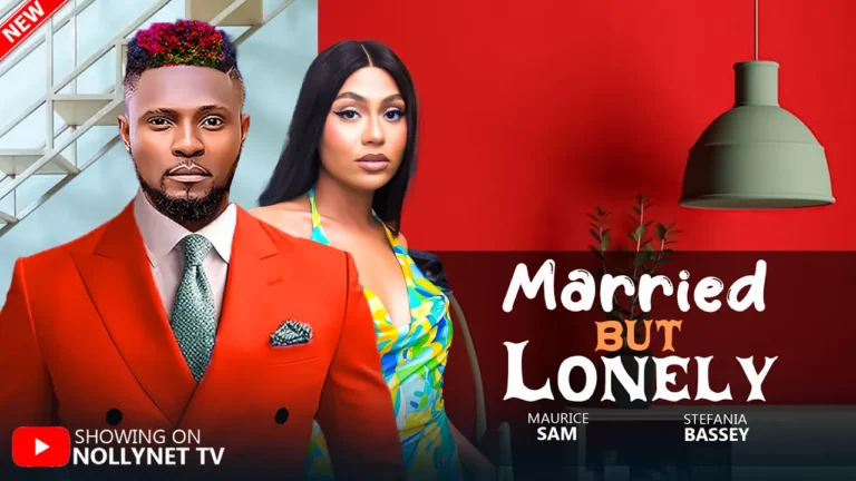 MARRIED BUT LONELY (2025) | Download Nollywood Movie