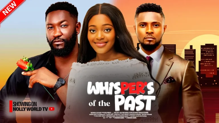 WHISPER’S OF THE PAST (2025) | Download Nollywood Movie