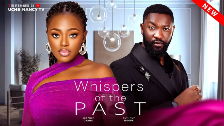 WHISPER’S OF THE PAST (2025) | Download Nollywood Movie