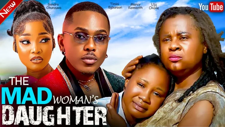 THE MAD WOMAN’S DAUGHTER (2025) | Download Nollywood Movie