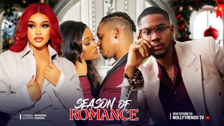 SEASON OF ROMANCE (2025) | Download Nollywood Movie