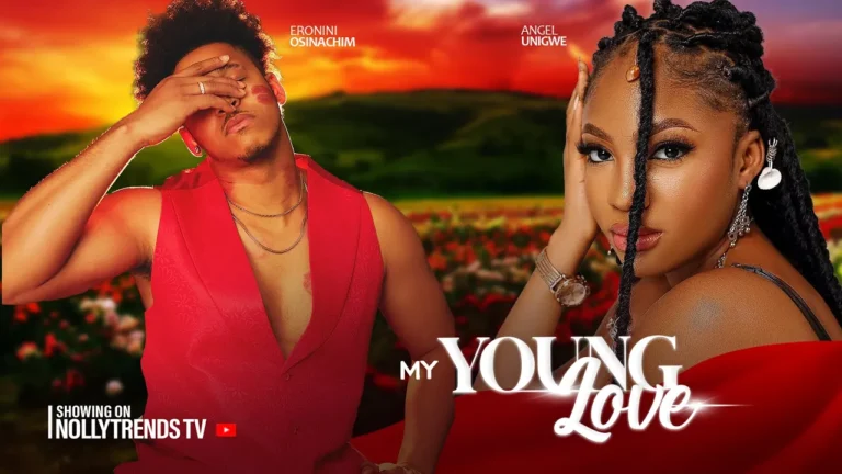My Young Love (2025) | Download Nollywood Movie