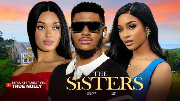 THE SISTERS (2025) | Download Nollywood Movie