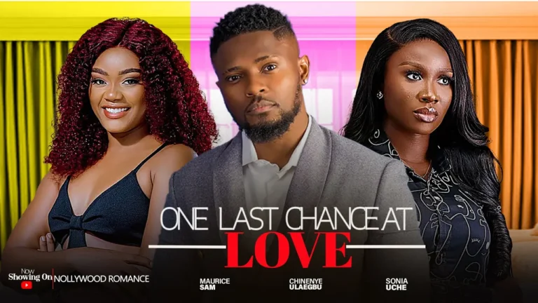 LAST CHANCE AT LOVE (2025) | Download Nollywood Movie