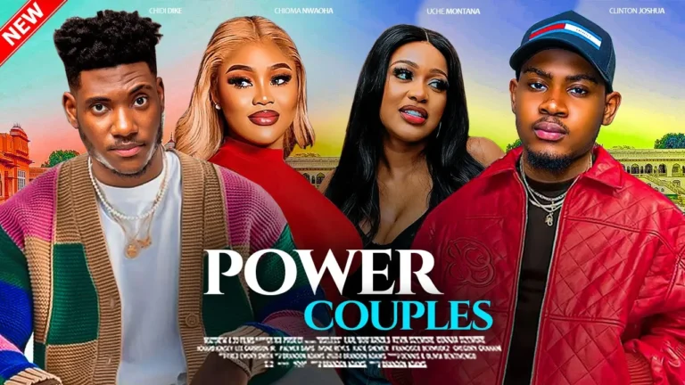 POWER COUPLES (2025) | Download Nollywood Movie