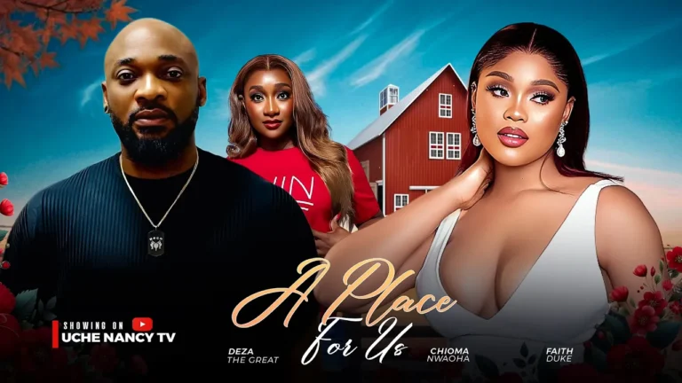 A PLACE FOR US (2025) | Download Nollywood Movie