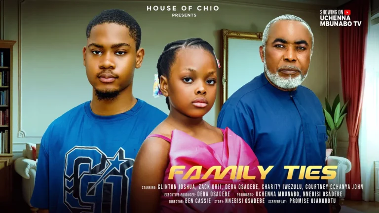 FAMILY TIES (2025) | Download Nollywood Movie