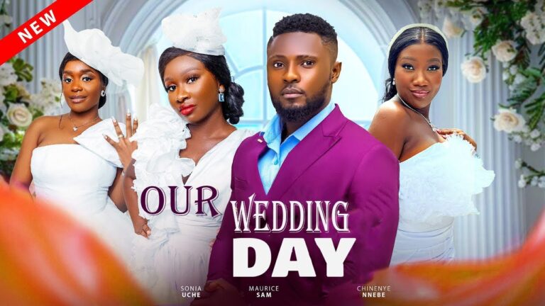 OUR WEDDING DAY (2025) | Download Nollywood Movie