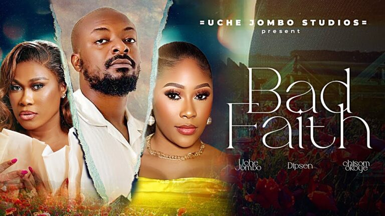 BAD FAITH (2025) | Download Nollywood Movie