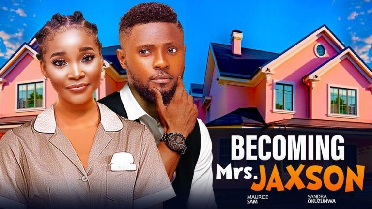 BECOMING MRS.JAXSON (2025) | Download Nollywood Movie