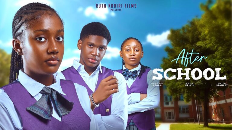 AFTER SCHOOL (2025) | Download Nollywood Movie