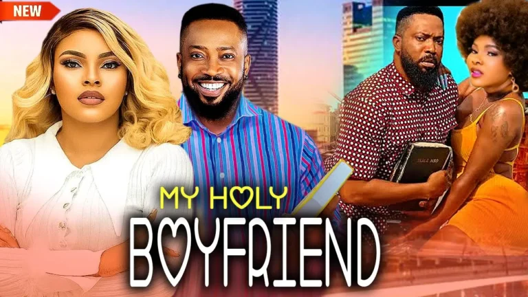 My Holy Boyfriend (2025) | Download Nollywood Movie