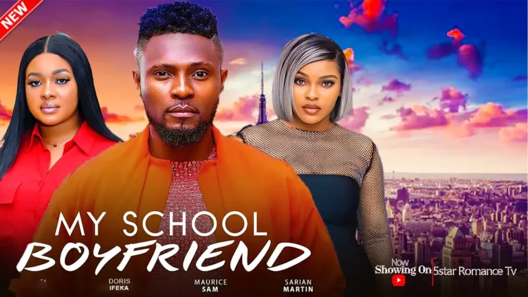 MY SCHOOL BOYFRIEND (2025) | Download Nollywood Movie